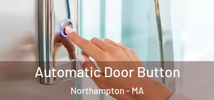  Automatic Door Button Northampton - MA