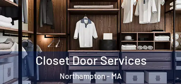 Closet Door Services Northampton - MA
